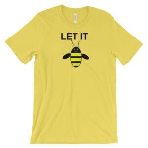 LET IT BEE B-shirt